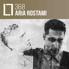 Loose Lips Mix Series - 368 - Aria Rostami