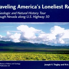 View EBOOK 📮 Traveling America's Loneliest Road: A Geologic and Natural History Tour