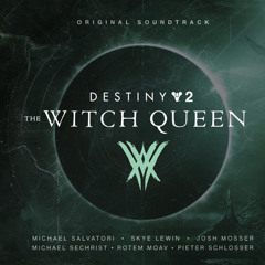 Destiny 2: The Witch Queen - Track 01 - The Witch Queen