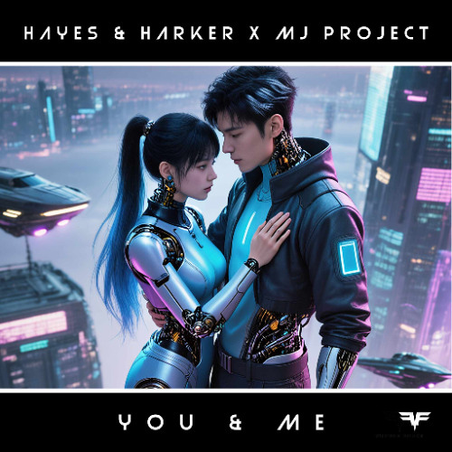 Hayes & Harker X MJ Project - You & Me (Radio Edit)