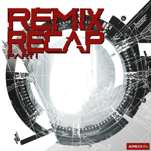 Remix Recap Part 1 - Mixed