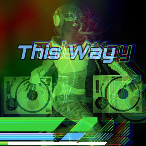 This Way (V2)