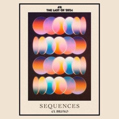 Sequences #8 With EL BRUXO