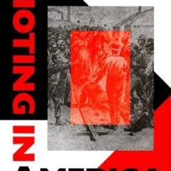 PDF✔read❤online Rioting in America (Interdisciplinary Studies in History)
