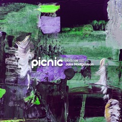 Picnic podcast 007 - Jake Hodgkinson