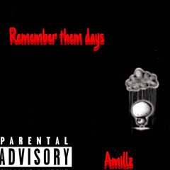 Remember them days