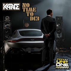 K4NE - No Time To D13 - FREE DOWNLOAD