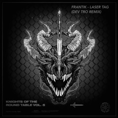 FRANTIK - Laser Tag (DEV TRO Remix)