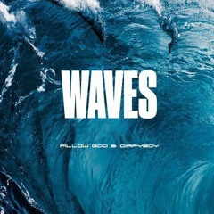 Waves (feat. Pillow God)
