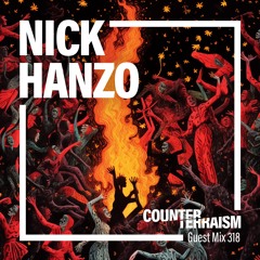 Counterterraism Guest Mix 318: Nick Hanzo