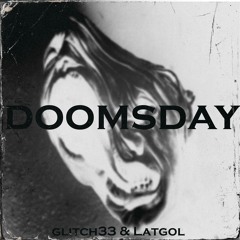 Doomsday (feat. Latgol)