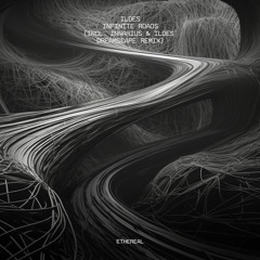 ILDES - Infinite Roads (Dreamscape Mix)
