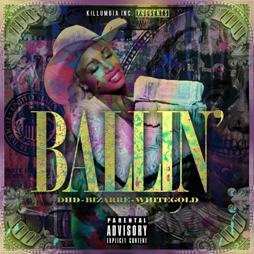 Ballin' (feat. Bizarre & WhiteGold)