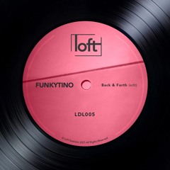 Funkytino - Back & Forth (Edit) [LDL005]