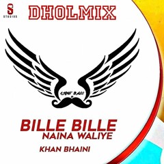 Bille Bille Dholmix | Light Bass11 | Khan Bhaini
