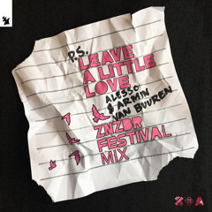 Alesso & Armin Van Buuren - Leave A Little Love (ZNZBR Festival Mix)