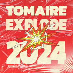Explode (TOMAIRE Remix)