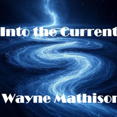 Into the Current