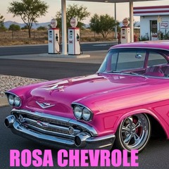 ROSA CHEVROLE