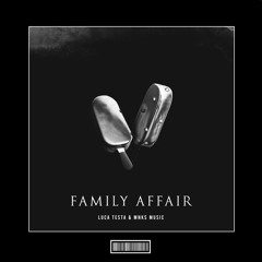 Luca Testa & Mnks Music - Family Affair [Techno Remix]