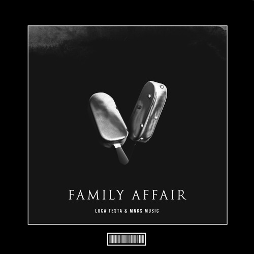 Luca Testa & Mnks Music - Family Affair [Techno Remix]