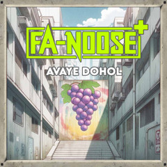 Fa-Noose+ - Avaze Dohol