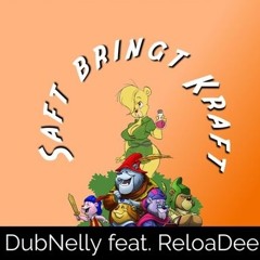 DubNelly feat. ReloaDee - Saft Bringt Kraft (Gummibärenbande Parodie)