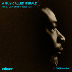 A Guy Called Gerald - 07 January 2022