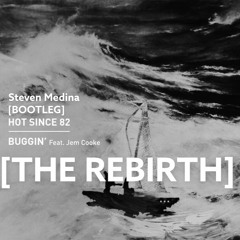 HS82 - Buggin [Steven Medina BOOTLEG] [THE REBIRTH]