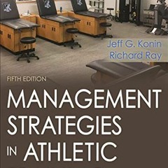 Read EPUB KINDLE PDF EBOOK Management Strategies in Athletic Training by  Jeff Konin