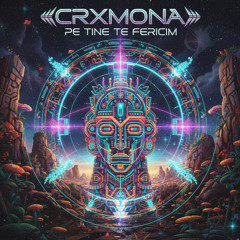 CRXMONA - Pe Tine Te Fericim (Psytrance Edit)