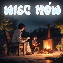 Więc mów