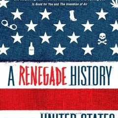 [Read] PDF 🗃️ A Renegade History of the United States by  Thaddeus Russell [EPUB KIN