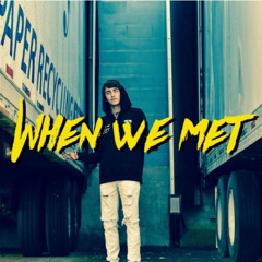When We Met