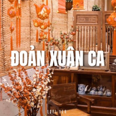 Đoản Xuân Ca (Lofi)