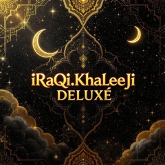 𝑖𝑅𝑎𝑄𝑖.𝐾ℎ𝑎𝐿𝑒𝑒𝐽𝑖-𝐷𝑒𝐿𝑈𝑥𝐸✨💃🏻