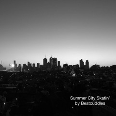 Summer City Skatin'