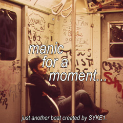 manic for a moment...