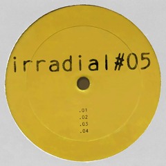 Irradial#05 - Previews
