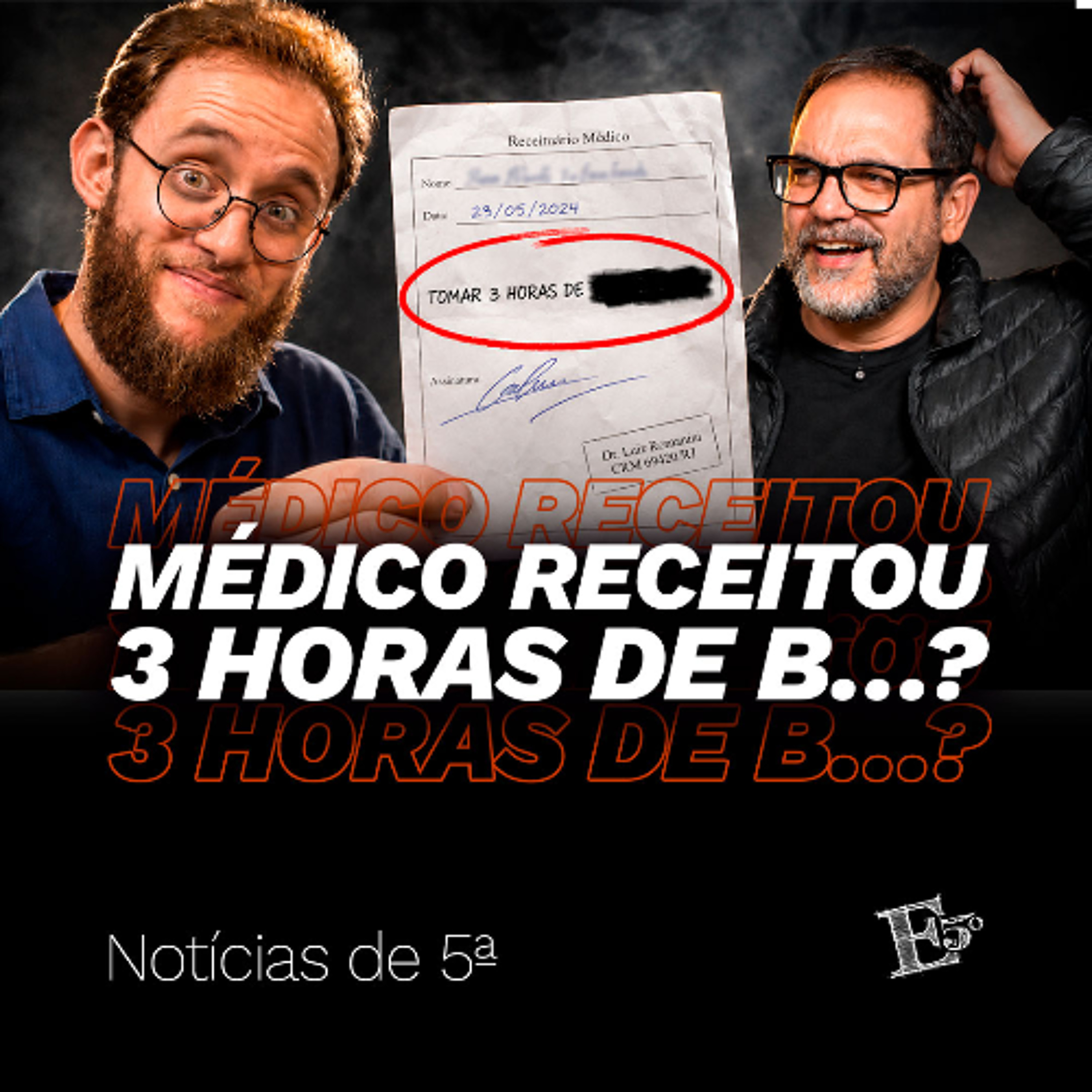 Médico Receitou 3 HORAS de B…? | NOTÍCIAS DE 5ª episode artwork