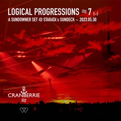 LOGICAL PROGRESSIONS #7 \\ A Sundowner Set @ STARATA's SUNSET SUITE ~ 2023-05-30