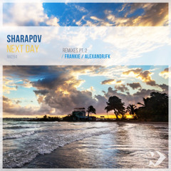 Sharapov - Next Day (Frankie Remix)