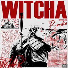 Witcha [Mix & Mastered. ibeni]