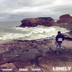 Lonely (feat. Yaseen & BBros)