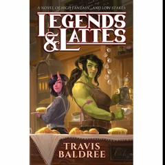 (Download) ePUB Legends & Lattes (Legends & Lattes, #1)