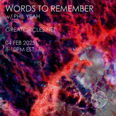 Words to Remember w/ Phil Yeah - 04FEB2025