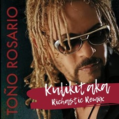 Toño Rosario - Kulikitaka - Richastic Remix (DJ Edit)