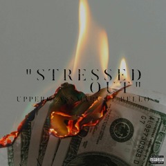 UpperclassMarv ft. Rello - Stressed Out