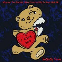 Sincerely Yours - "Why Are You Outside, When You Can Be In Here With Me" -(Remix)