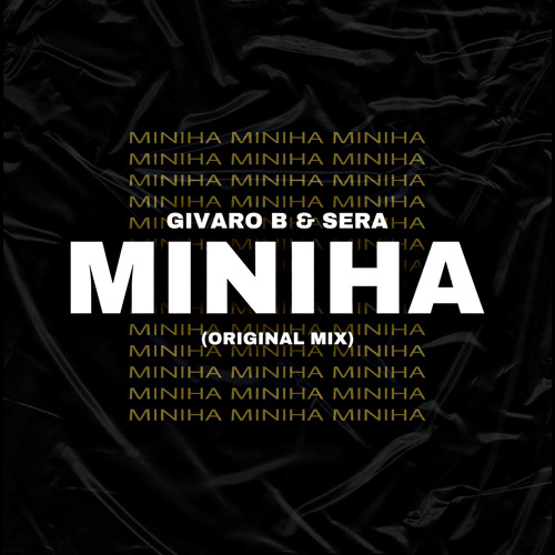 Givaro B & SERA - Miniha (Original Mix)